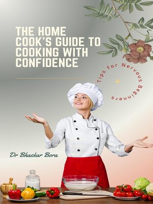 cover image of The Home Cook's Guide to Cooking With Confidence